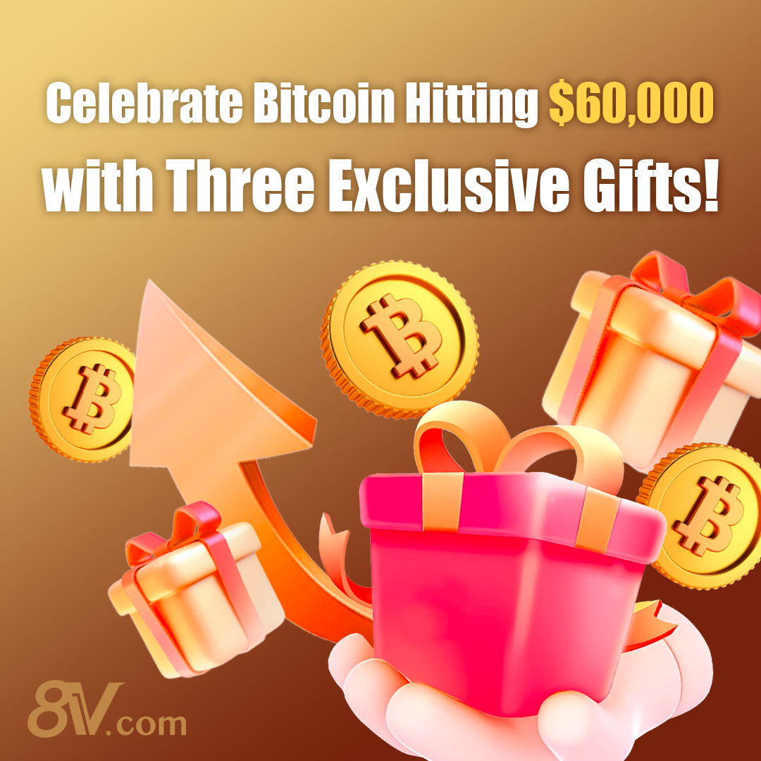 Celebrating BTC Breaking $60,000 – Triple Gifts for You
