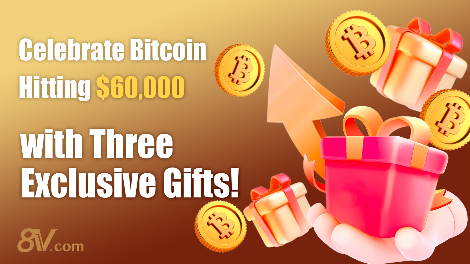 Celebrating BTC Breaking $60,000 - Triple Gifts for You