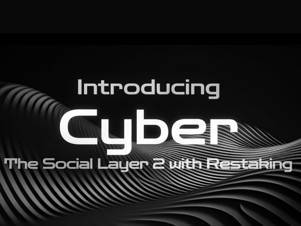 CyberConnect 推出 Layer2 網路 Cyber,結合社交與再質押收益