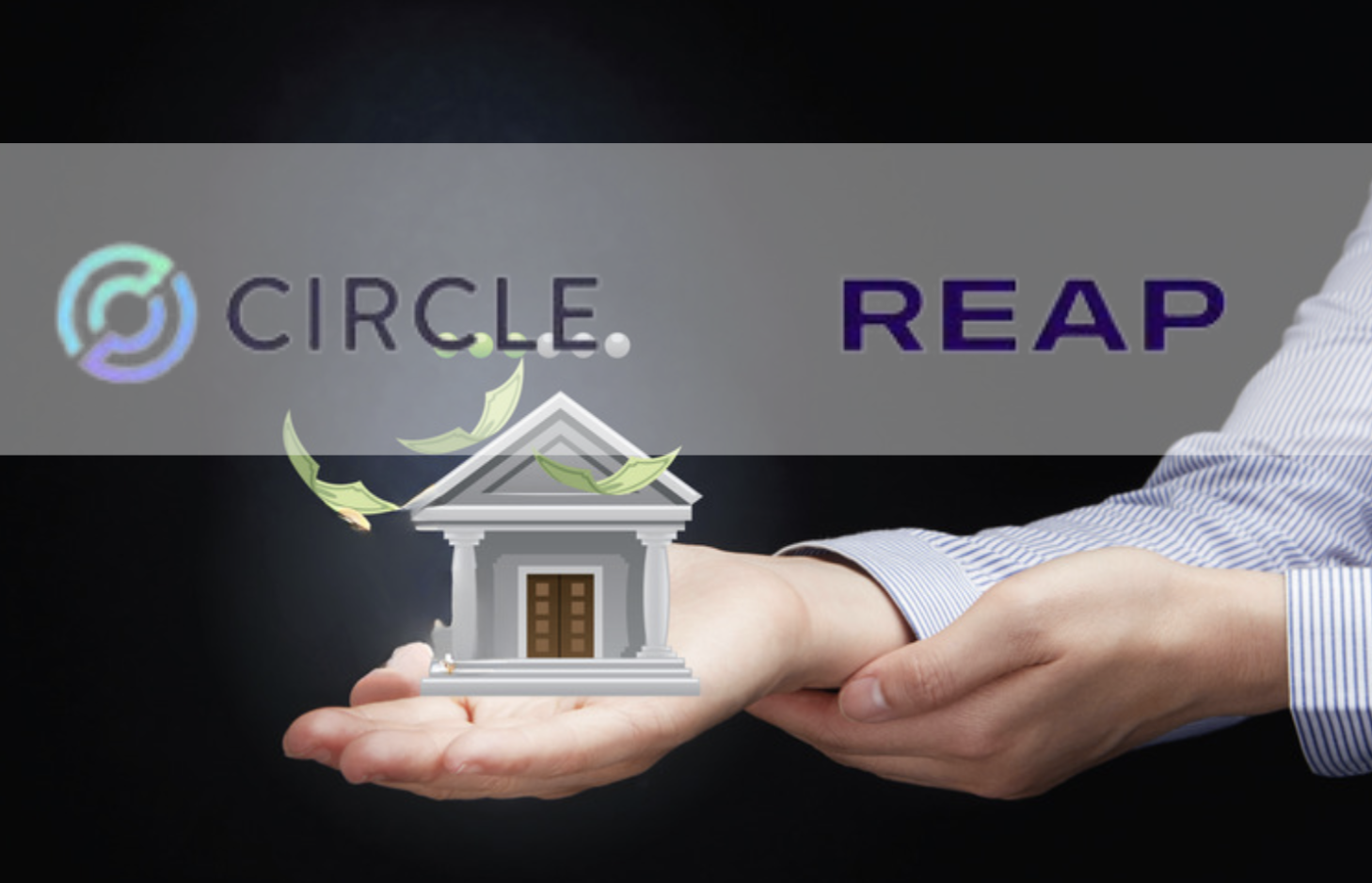​Circle 與 REAP 合作，為缺乏銀行支援的企業提供創新支付服務