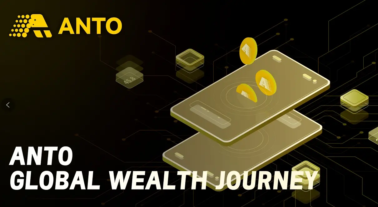 ANTO 国际资管平台国际站正式开启