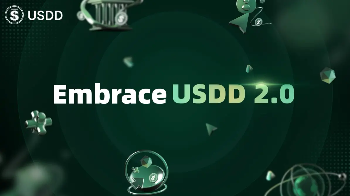 波场 TRON 链上 USDD 2.0 正式上线,打造去中心化稳定币新标杆