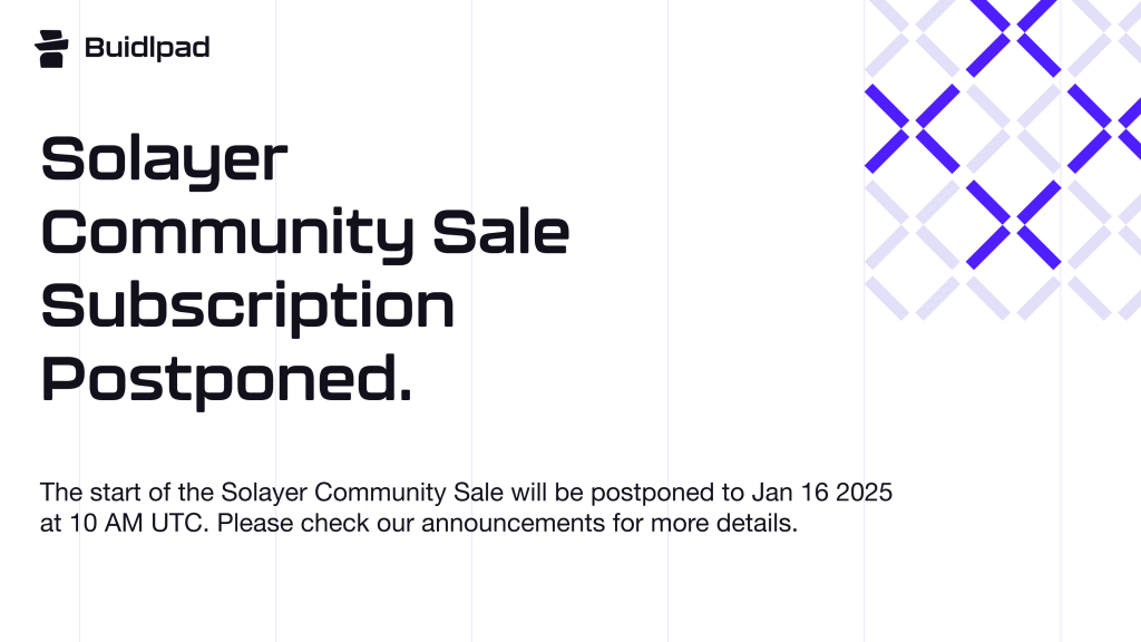 Solayer社群銷售認購開始時間推遲至1月16日,以保護社群用戶