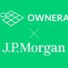 Ownera 與摩根大通合作推出跨帳本日內回購方案，首月交易金額即突破 50 億美元 